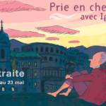 témoignage retraite en ligne prie en chemin avec ignace